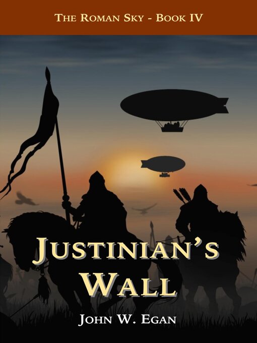Title details for Justinian's Wall by John W Egan - Available